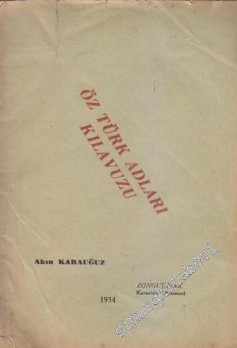 Öz Türk Adları Kılavuzu -