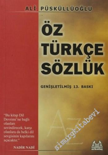 Öz Türkçe Sözlük -        2002