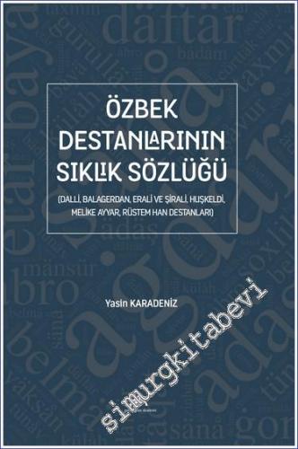 Özbek Destanlarının Sıklık Sözlüğü (Dalli, Balagerdan, Erali ve Şirali