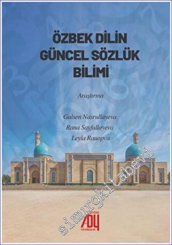 Özbek Dilinin Güncel Sözlük Bilimi - 2023