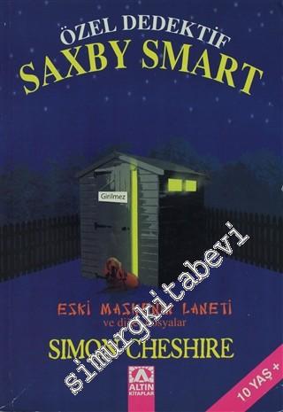 Özel Dedektif Saxby Smart: Eski Maskenin Laneti ve Diğer Dosyalar -