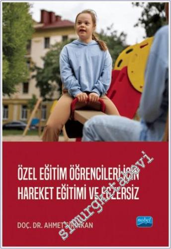 Özel Eğitim Öğrencileri İçin Hareket Eğitimi ve Egzersiz -        2024