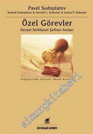 Özel Görevler: Sovyet İstihbarat Şefinin Anıları -