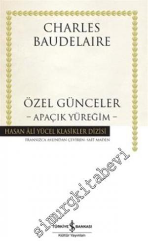Özel Günceler : Apaçık Yüreğim CİLTLİ
