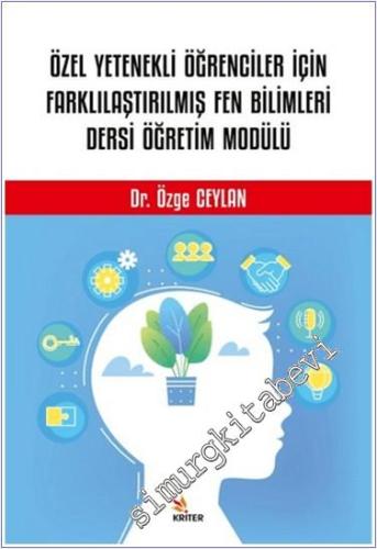 Özel Yetenekli Öğrenciler İçin Farklılaştırılmış Fen Bilimleri Dersi Öğretim Modülü -        2024