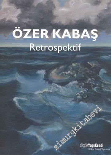Özer Kabaş Retrospektif -        2008