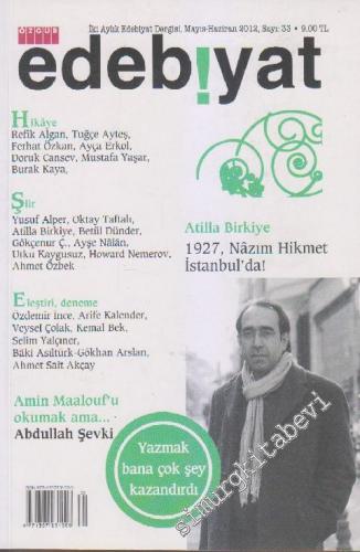 Özgür Edebiyat: İki Aylık Edebiyat Dergisi: 1927, Nâzım Hikmet İstanbul'da! - Sayı: 33    Yıl: 6  Mayıs - Haziran