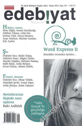 Özgür Edebiyat: İki Aylık Edebiyat Dergisi - Sayı: 20      Mart - Nisan