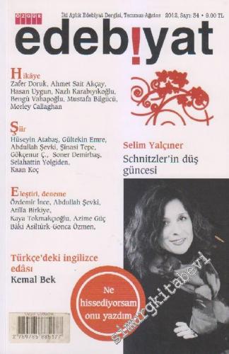 Özgür Edebiyat: İki Aylık Edebiyat Dergisi - Sayı: 34    Yıl: 6  Temmuz - Ağustos