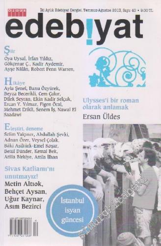 Özgür Edebiyat: İki Aylık Edebiyat Dergisi - Sayı: 40 7 Temmuz - Ağust