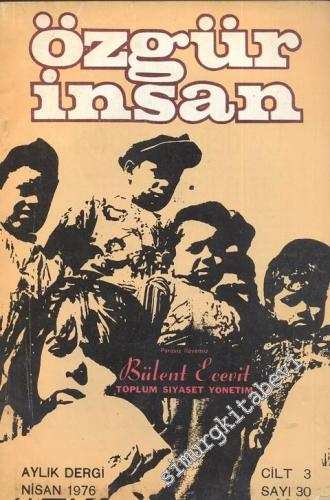 Özgür İnsan - Aylık Dergi - Sayı: 30, Nisan 1976