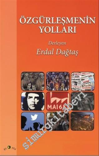 Özgürleşmenin Yolları: Sınıf ve Kimlik Eksenli Toplumsal Hareketlerin Medyadaki Yansımaları -