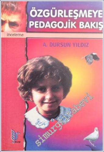 Özgürleşmeye Pedagojik Bakış -        2003