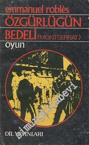 Özgürlüğün Bedeli ( Montserrat ) -