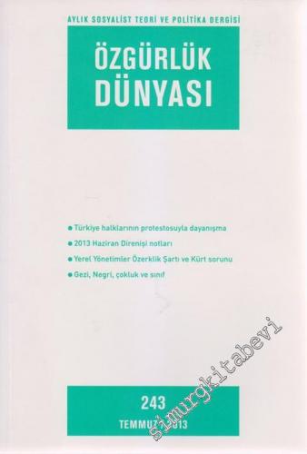 Özgürlük Dünyası Aylık Sosyalist Teori ve Politika Dergisi - Sayı: 243      Temmuz