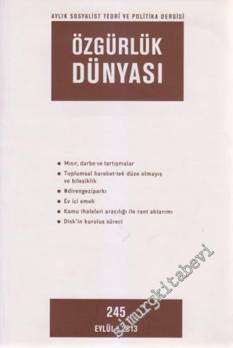 Özgürlük Dünyası Aylık Sosyalist Teori ve Politika Dergisi - Sayı: 245      Eylül