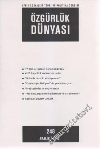 Özgürlük Dünyası Aylık Sosyalist Teori ve Politika Dergisi - Sayı: 248      Aralık