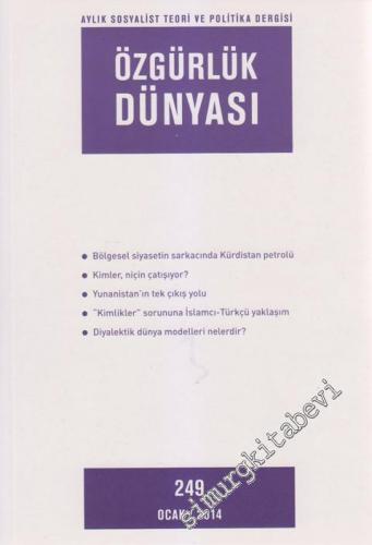 Özgürlük Dünyası Aylık Sosyalist Teori ve Politika Dergisi - Sayı: 249      Ocak