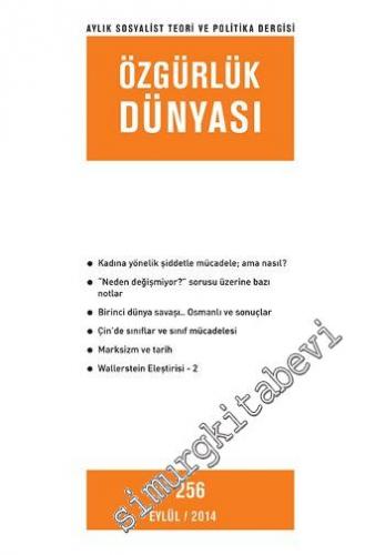 Özgürlük Dünyası Aylık Sosyalist Teori ve Politika Dergisi - Sayı: 256      Eylül
