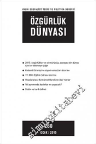 Özgürlük Dünyası Aylık Sosyalist Teori ve Politika Dergisi - Sayı: 260      Ocak