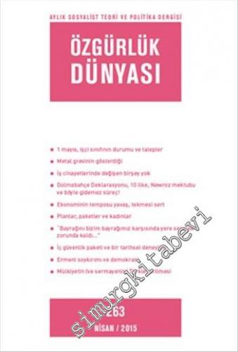Özgürlük Dünyası Aylık Sosyalist Teori ve Politika Dergisi - Sayı: 263      Nisan