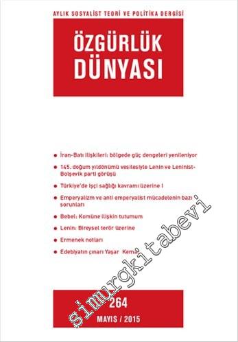 Özgürlük Dünyası Aylık Sosyalist Teori ve Politika Dergisi - Sayı: 264      Mayıs