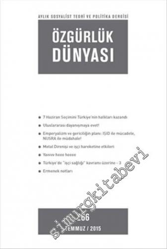 Özgürlük Dünyası Aylık Sosyalist Teori ve Politika Dergisi - Sayı: 266      Temmuz