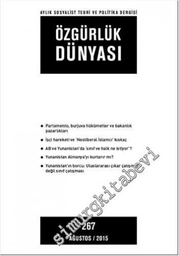 Özgürlük Dünyası Aylık Sosyalist Teori ve Politika Dergisi - Sayı: 267      Ağustos