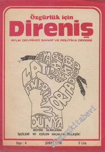 Özgürlük İçin Direniş Aylık Devrimci Sanat ve Politika Dergisi - 4      Şubat