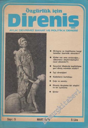 Özgürlük İçin Direniş Aylık Devrimci Sanat ve Politika Dergisi - 5      Mart