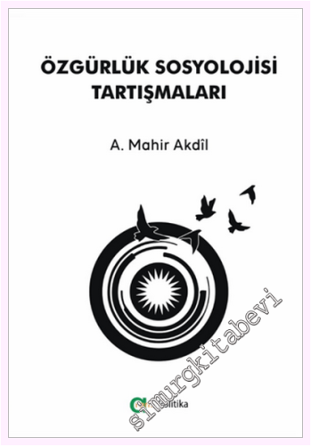 Özgürlük Sosyolojisi Tartışmaları -