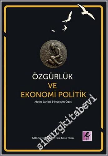 Özgürlük ve Ekonomi Politik -        2024