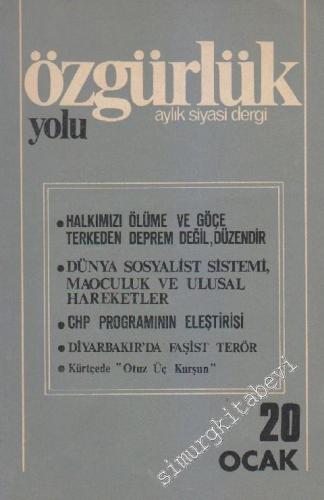 Özgürlük Yolu Aylık Siyasi Dergi - Sayı: 20 2 Ocak