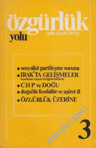 Özgürlük Yolu Aylık Siyasi Dergi : Sayı 3-5, 33-34 (Ağustos 1975-Şubat Mart 1978) -     3  Ağustos