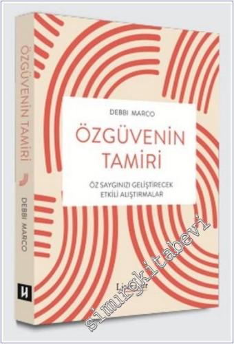 Özgüvenin Tamiri: Öz Saygınızı Geliştirecek Etkili Alıştırmalar -        2025
