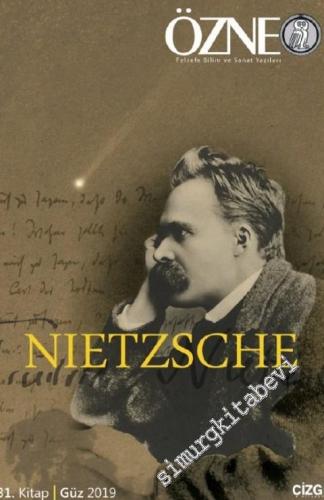 Özne Felsefe Bilim ve Sanat Yazıları - Nietzsche - Sayı: 31      Güz