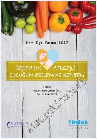 Özofagus Atrezili Çocukların Beslenme Rehberi -        2016