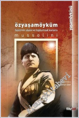 Özyaşamöyküm - Faşizmin Siyasi ve Toplumsal Kuramı -        2022