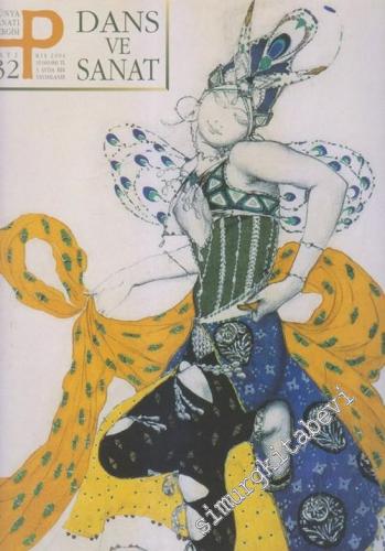 P Üç Aylık Sanat Kültür Antika Dergisi - Dosya: Dans ve Sanat - Sayı: 32      Kış 2003