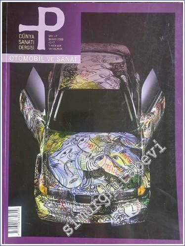 P Üç Aylık Sanat Kültür Antika Dergisi - Dosya: Otomobil ve Sanat - Sa