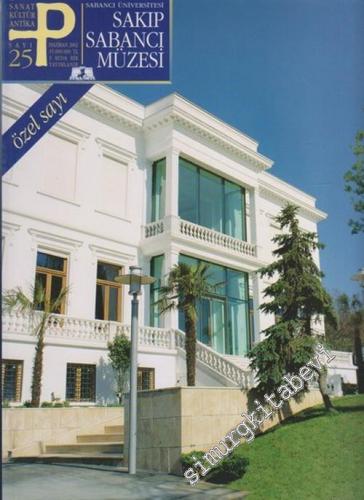 P Üç Aylık Sanat Kültür Antika Dergisi - Sabancı Üniversitesi Sakıp Sabancı Müzesi Özel Sayısı - Sayı: 25      Haziran 2002
