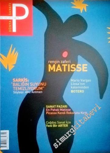 P Üç Aylık Sanat Kültür Antika - Dünya Sanatı Dergisi, Dosya: Matisse Rengin Zaferi - Sayı: 52      Yaz 2010