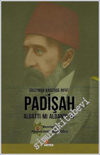 Padişah Aldattı mı Aldandı mı -        2017