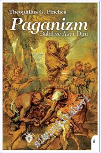 Paganizm Babil ve Asur Dini - 2023
