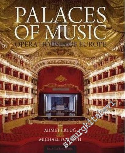 Palaces Of Music: Opera Houses of Europe = Müzik Sarayları: Avrupa'nın