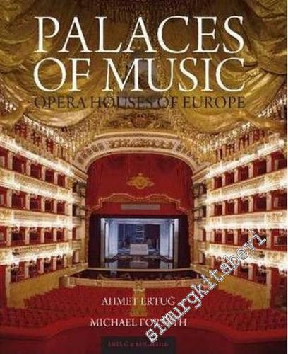 Palaces Of Music: Opera Houses of Europe = Müzik Sarayları: Avrupa'nın Operaları -        2010
