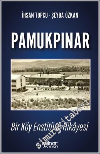 Pamukpınar : Bir Köy Enstitüsü Hikayesi -        2024