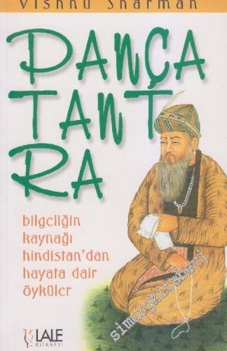 Pançatantra: Bilgeliğin Kaynağı Hindistan'dan Hayata Dair Öyküler -