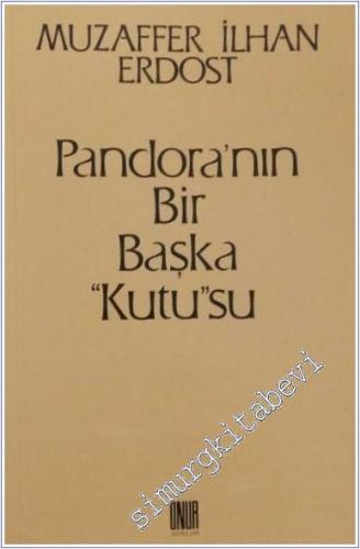 Pandora'nın Bir Başka Kutusu -