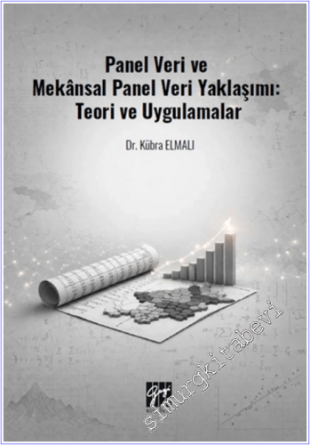 Panel Veri ve Mekânsal Panel Veri Yaklaşımı: Teori ve Uygulamalar -        2026